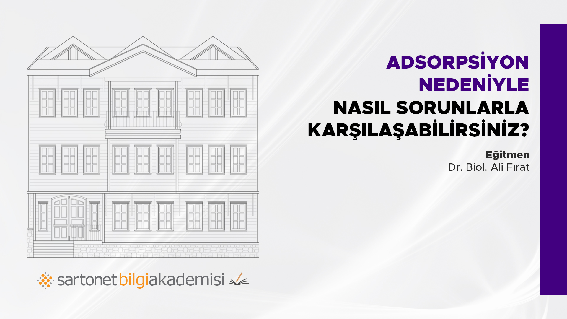 Adsorpsiyon nedeniyle nasıl sorunlarla karşılaşabilirsiniz?