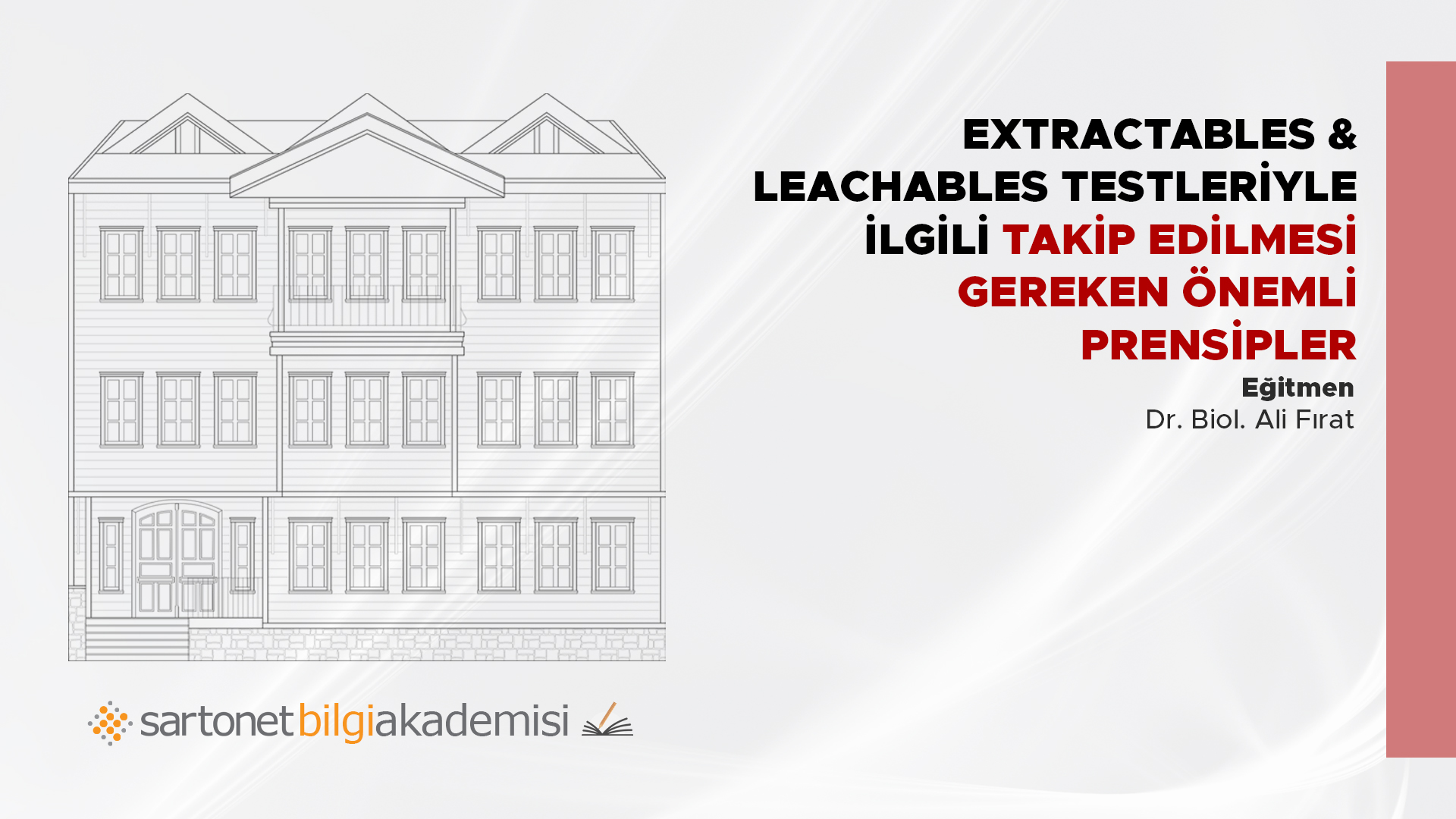 Extractables & Leachables testleriyle ilgili takip edilmesi gereken önemli prensipler