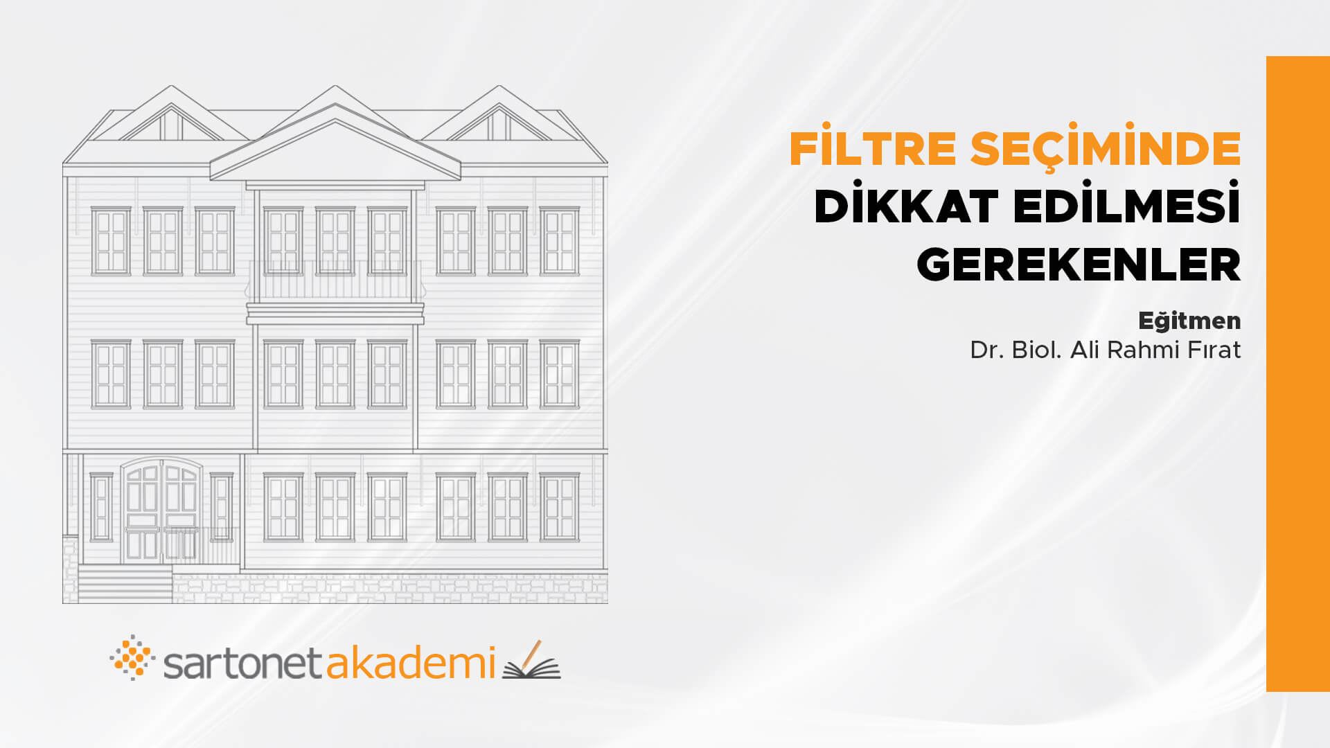 Filtre seçiminde dikkat edilmesi gerekenler