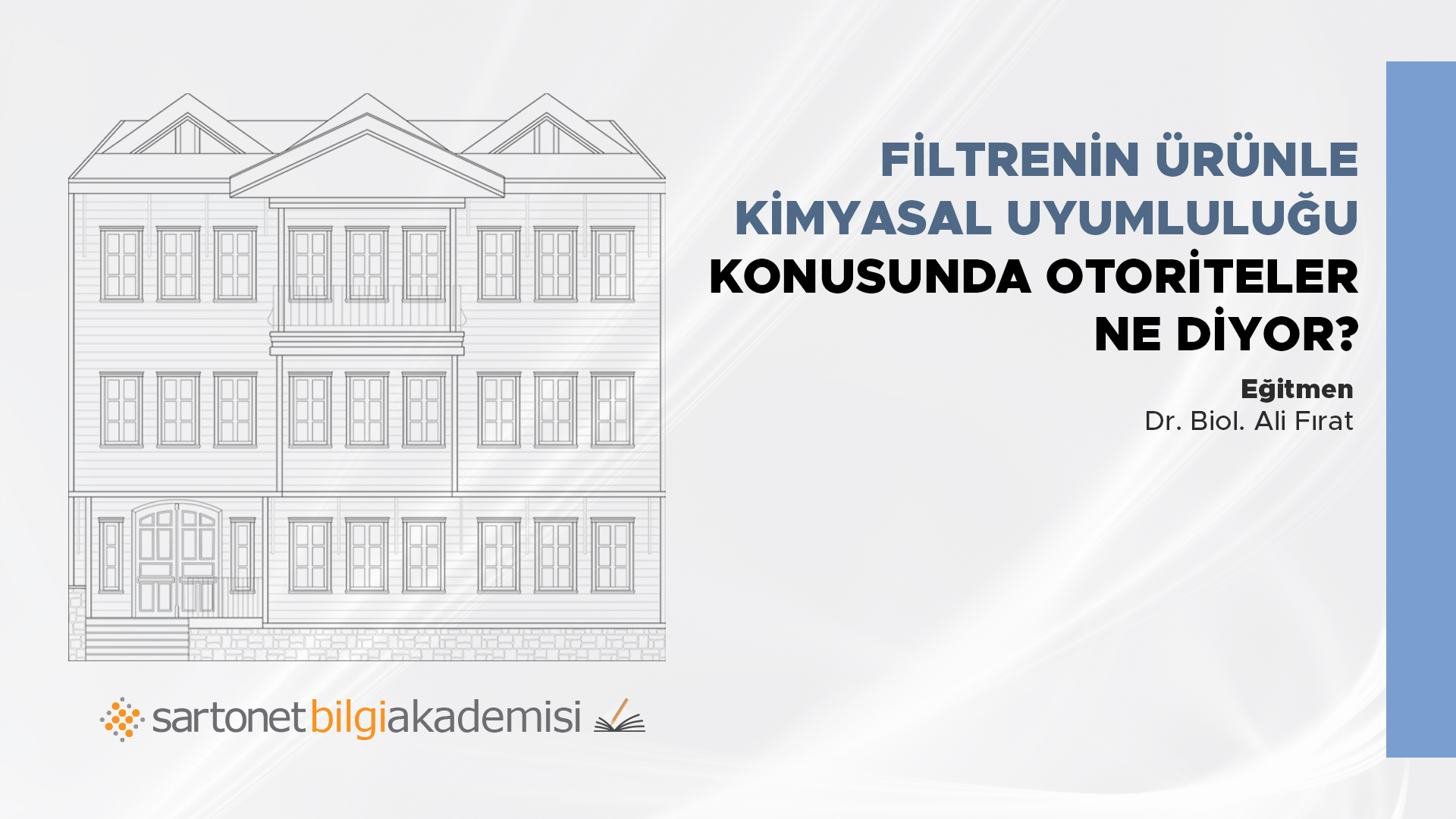 Filtrenin ürünle kimyasal uyumluluğu konusunda otoriteler ne diyor?