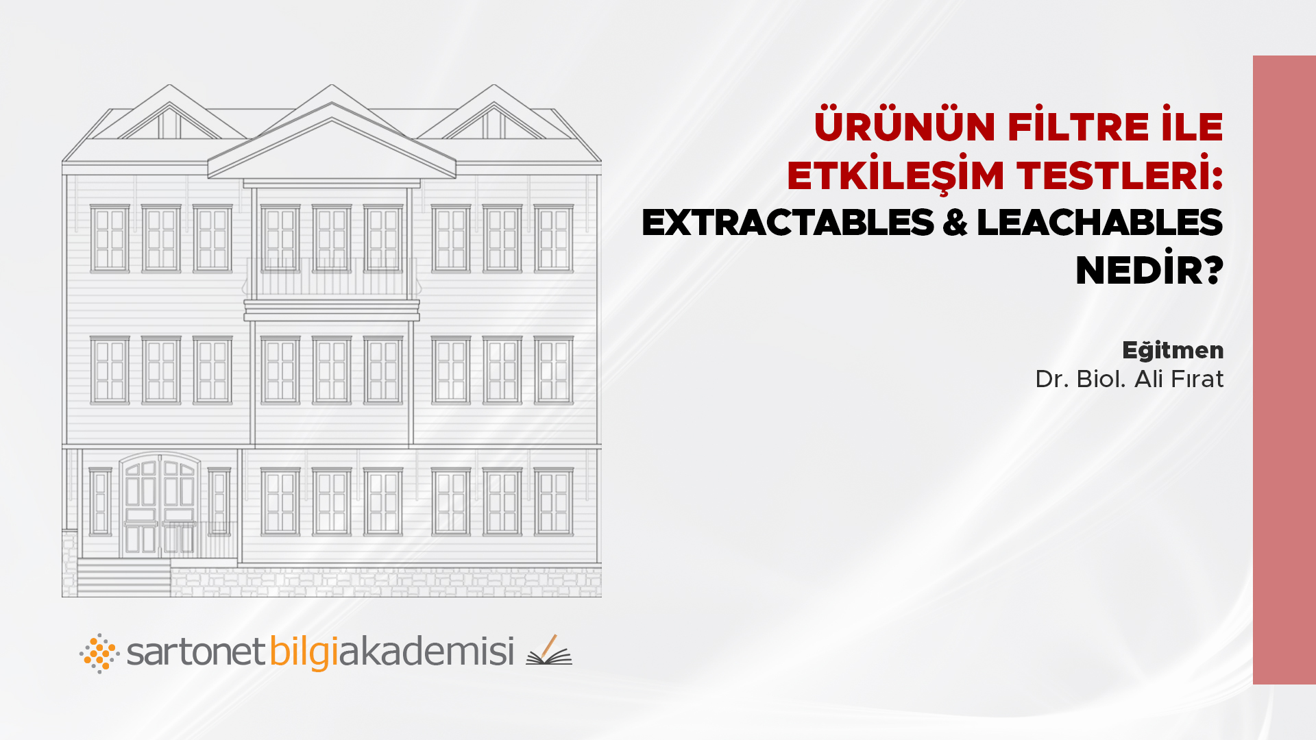 Ürünün filtre ile etkileşim testleri: Extractables & Leachables nedir?